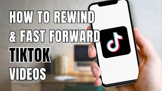 How To Rewind & Fast Forward Video In TikTok screenshot 1