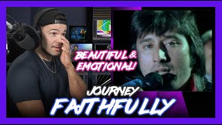 First Time Reaction Faithfully Journey (Heartfelt & Emotional!) | Dereck Reacts
