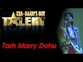 Kra Daadi Got Talent- 1, 3rd Elimination, Tarh Marry Dohu