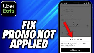 How To Fix Uber Eats Promo Not Applied - Easy Fix