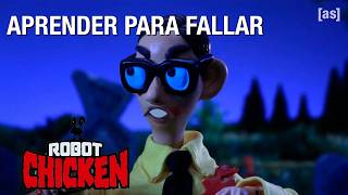 Aprender para fallar | Robot Chicken | Adult Swim LA