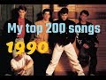 My top 200 of 1990 songs