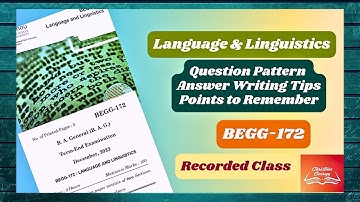 BEGG-172 Question Paper Pattern|Language & Linguistics|English Explanation