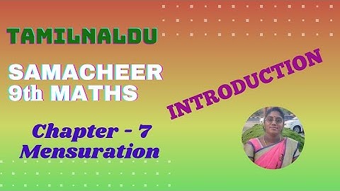 TN 9th Maths Samacheer | Introduction | Chapter 7 | Mensuration | Sangeetha Maths