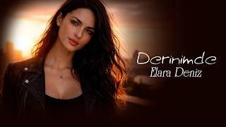 Elara Deniz - Derinimde (Original Mix)