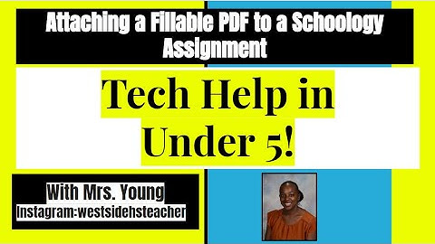 Attaching a Fillable PDF to a Schoology Assignment