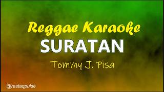 Suratan Karaoke Reggae Slow Nada Pria  Tommy J Pisa  Rastaqpulse
