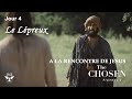 4 la gurison du lpreux  neuvaine pour rencontrer lhomme parfait avec the chosen