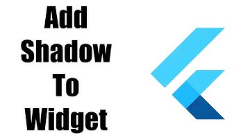 How Can I  Add Shadow To The Widget In Flutter