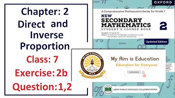 Exercise 2b Question 1, and 2 (Direct and inverse proportion) – APS Math Class 7.