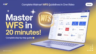 Complete Walmart WFS guidelines in one video