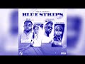 Dmac Bptheofficial Blue Strips Feat Chris O Bannon Kool John Prod By JayGPBangz mp3