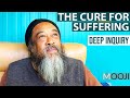 Mooji - The CURE for ALL Suffering - Deep Inquiry