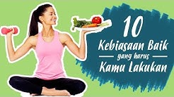 10 Kebiasaan Sehat Untuk Menurunkan Berat Badan Yang Harus Kamu Lakukan - Durasi: 6.23. 