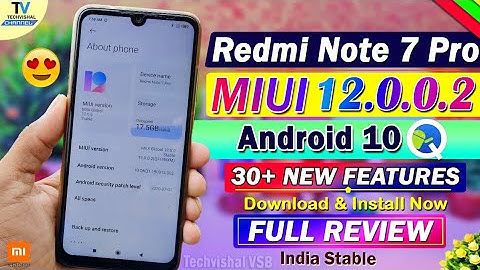 Redmi Note 7 Pro New MIUI 12.0.2.0 Android 10 Update Full Changelog Review | 30+ TOP New Features