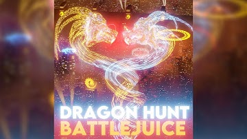 Battlejuice - Dragon Hunt
