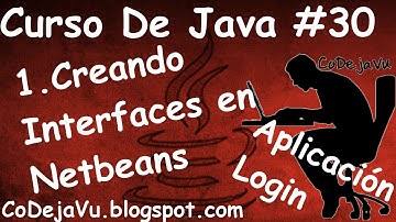 Aplicación Login: Creando las Interfaces Graficas en Netbeans (JFrame y JDialog)