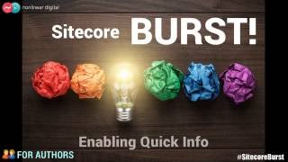Sitecore Burst! - How to enable Quick Info