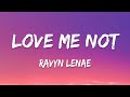 Ravyn Lenae Love Me Not Lyrics
