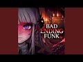 BAD ENDING FUNK SUPER SLOWED
