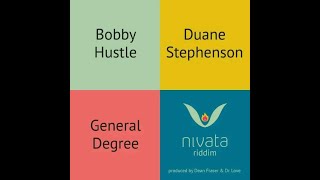 Nivata Riddim [Dean Fraser & Dr. Love] / Bobby Hustle,Duane Stephenson,General Degree