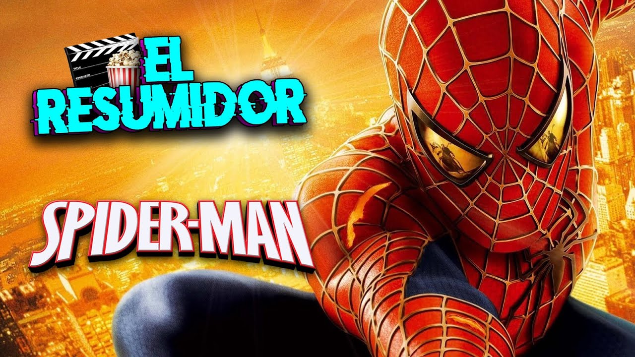 El Hombre Araña 1 en 10 Minutos Resumen YouTube