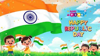Happy Republic Day Kids Poem 2026 🇮🇳 26 January Special | बच्चों की देशभक्ति कविता | Baby Talk Time