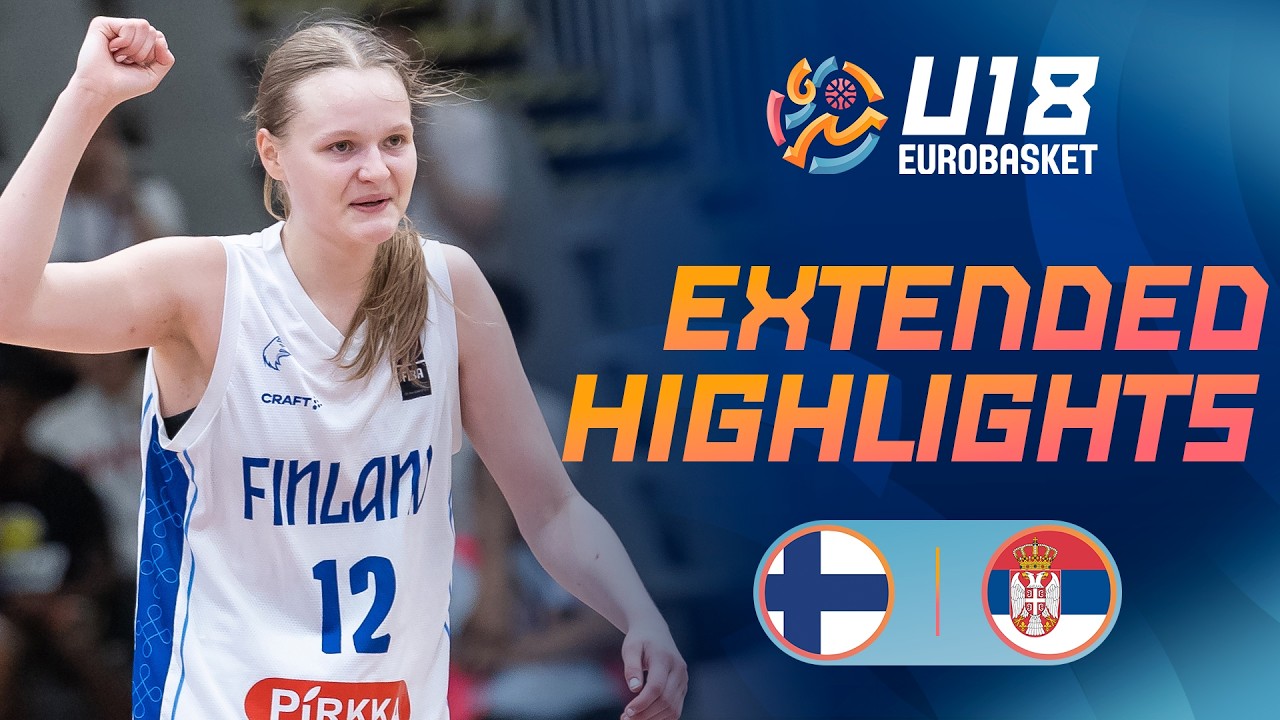 3RD PLACE: Finland 🇫🇮 vs Serbia 🇷🇸 | Extended Highlights | FIBA U18 Women's EuroBasket 2026