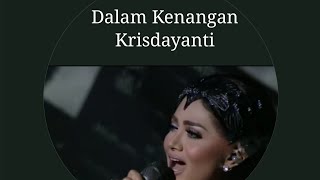 Dalam Kenangan - Krisdayanti | Umar Ismail Award 2017