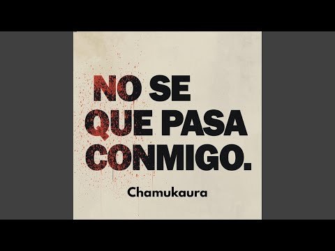 No Se Que Pasa Conmigo