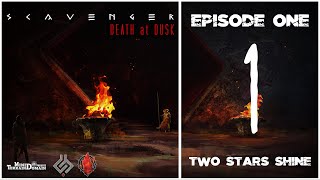Ep. 01: Two Stars Shine | Scavenger: Death at Dusk | D&D 5e