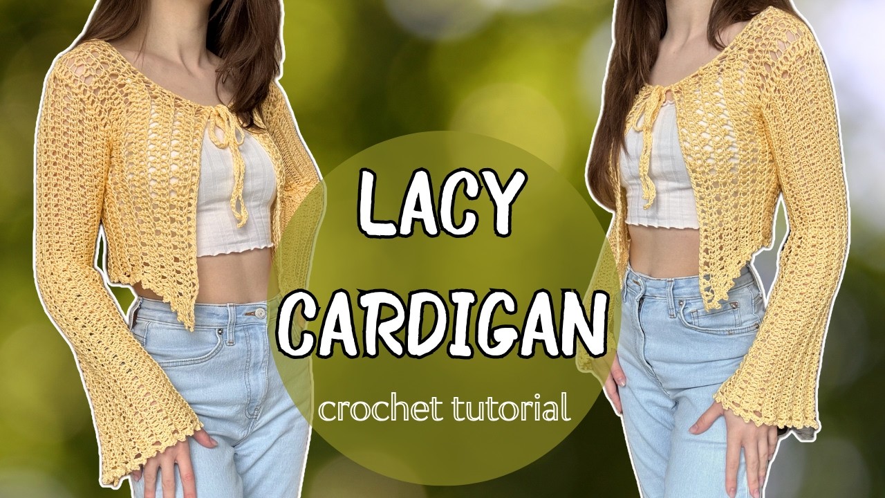 Lacy Bell Sleeve Cardigan | Beginner Friendly Crochet Tutorial