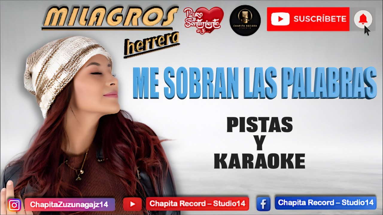 ME SOBRAN LAS PALABRAS PURO SENTIMIENTO - PISTAS Y KARAOKE 🎤