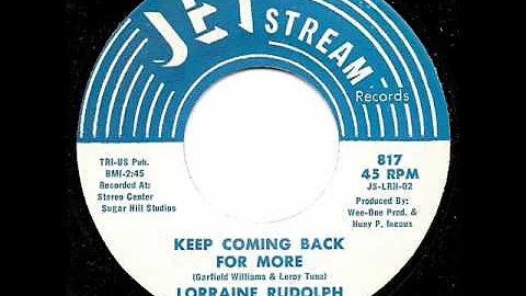 LORRAINE RUDOLPH - Keep Coming Back For More