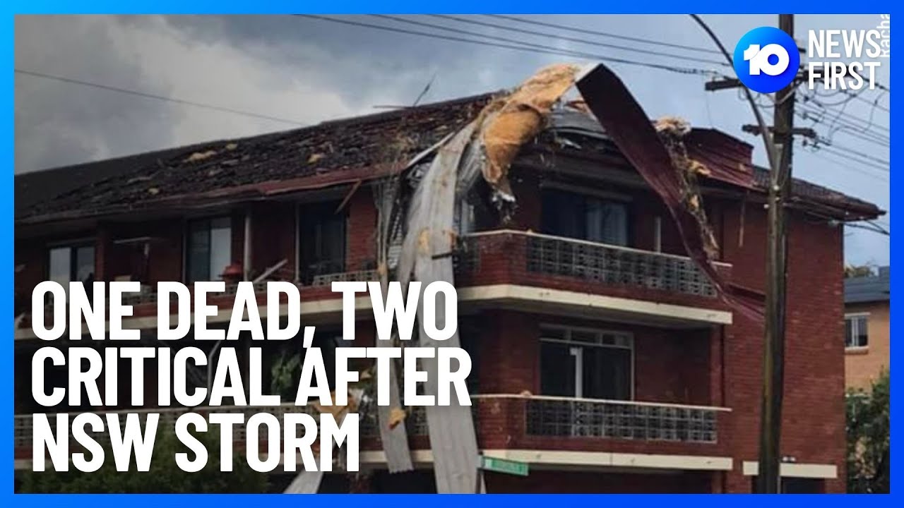Northern Beaches Storm Turns Deadly | 10 News First