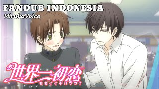 Sekaiichi Hatsukoi - Deg-degan - FANDUB INDO