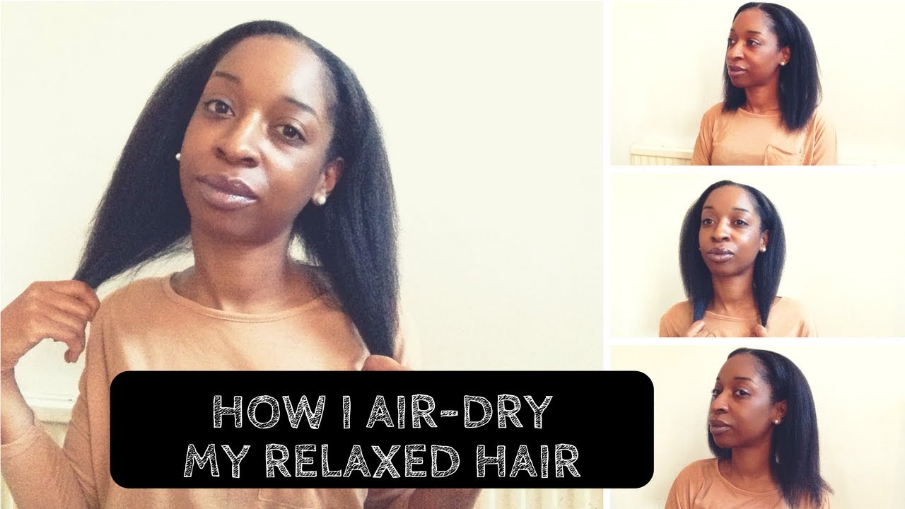 How I Air Dry My Relaxed Hair YouTube