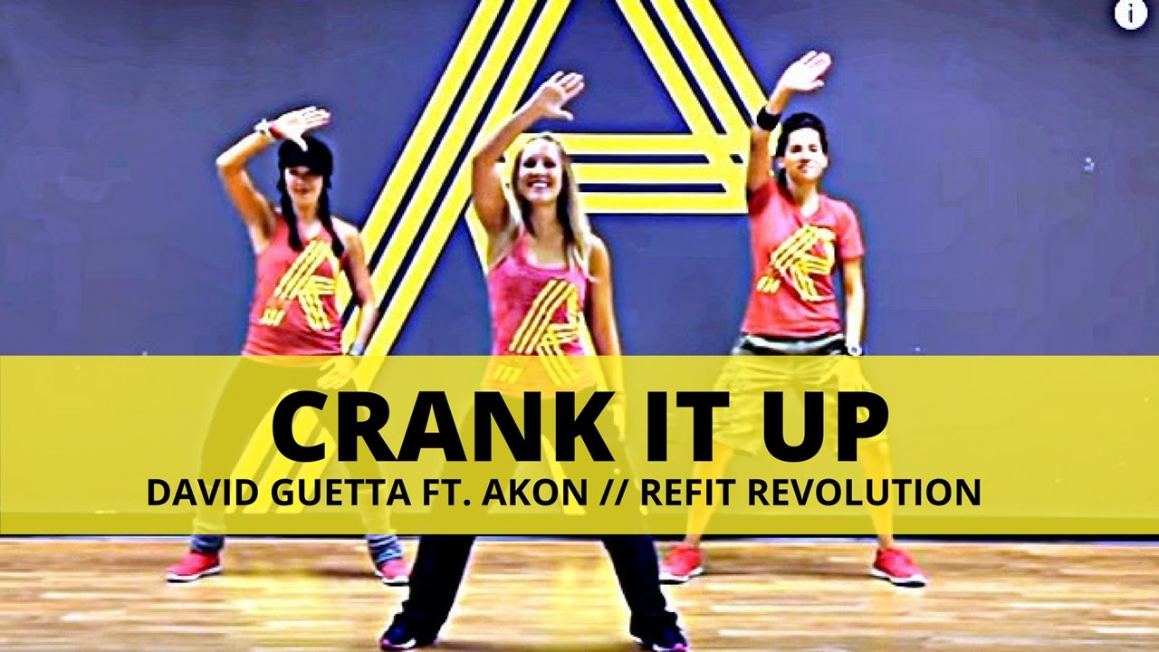 "Crank It Up" || David Guetta feat. Akon || Dance Fitness || REFIT® Revolution