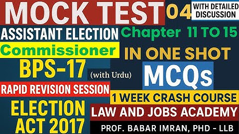 Mock Test 8 | Assistant Election Commissioner| Election Act 2017| Chap 11 -15 MCQ|1 Week Preparation