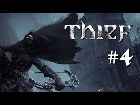 Thief Gameplay Walkthrough Part 4 - Dust to Dust (Xbox One/PS4/PC)