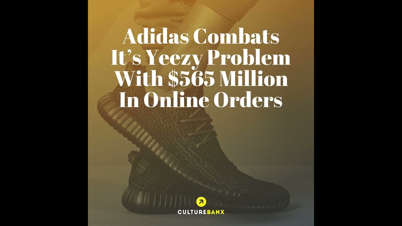 Adidas Combats Its Yeezy Problem With $565 Million In Online Orders