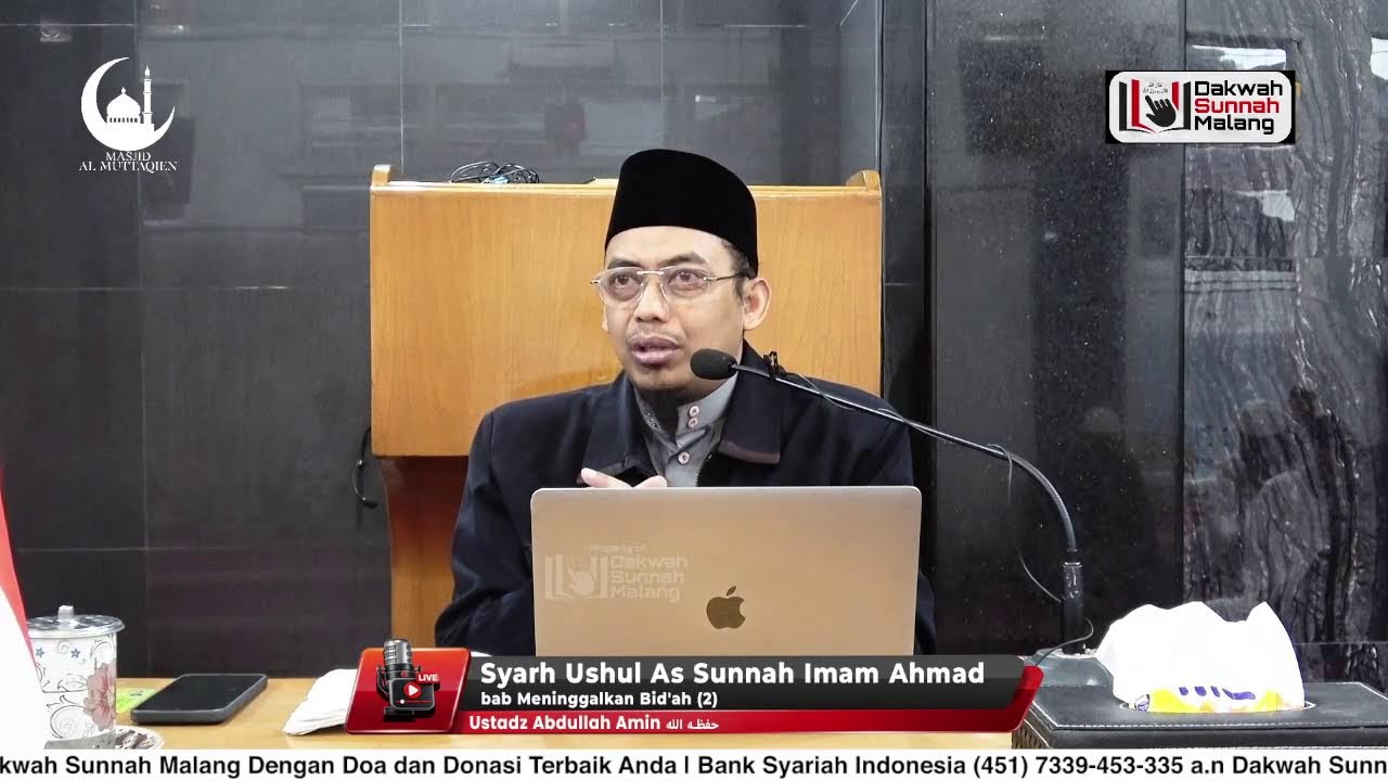 🔴 Syarh Ushul As Sunnah Imam Ahmad bab Meninggalkan Bid'ah (Bag.2) - Ustadz Abdullah Amin