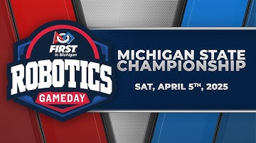 2025 Robotics Gameday - Michigan State Championship