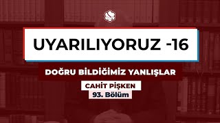 Doğru Bildiğimiz Yanlışlar | UYARILIYORUZ -16