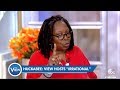 Whoopi to mike huckabee ive never been irrational the view