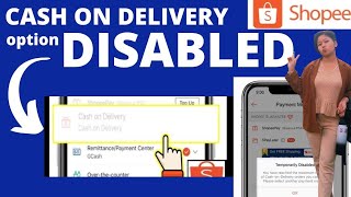 Cash on Delivery Temporarily Disabled- Shopee