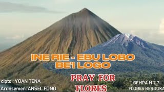 'INE RIE - EBU LOBO BE'I LOGO' LAGU SLOW SEDIH FLORES BERDUKA GEMPA M 7,7 2026