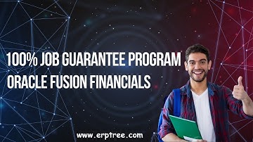 100% Job Guarantee Program Overview | Oracle Fusion Financials Training