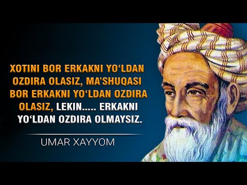 Umar Xayyomning Asrlar Davomida Yashab Kelayotgan Iqtiboslari | Умар Хайёмнинг Иқтибослари