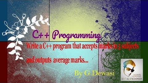 [2]Write a C++ program that accepts marks in 5 subjects and outputs average marks